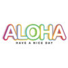 Aloha Have a Nice Day Hawaiian Vector Art & T-Shirt Design