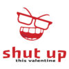 Shut Up This Valentines - Funny Anti-Valentine’s Day Vector